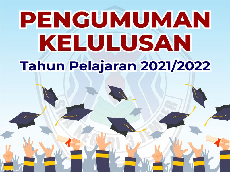 Pengumuman Kelulusan Tahun Pelajaran 2021/2022