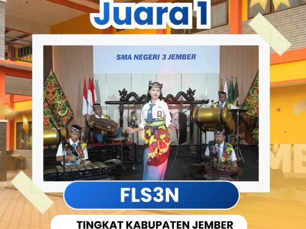 SMAN 3 Jember kembali menorehkan prestasi membanggakan pada ajang FLS3N Kabupaten Jember 2026